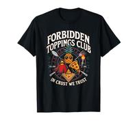 Funny Ananas Pizza Forbidden Toppings Club Cheesy Foodie T-Shirt
