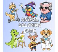 Funny Animals Activity Coloring Book: Easy and Bold 50+ Designs Ft- Owl Teacher, Dinosaur Birthday, Yoga Hamster, Monkey With Camera And More!
