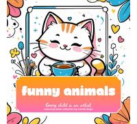 Funny Animals: every child is an artist - colouring book collection by camila boga