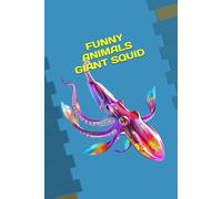 FUNNY ANIMALS GIANT SQUID