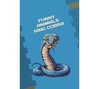 FUNNY ANIMALS KING COBRA