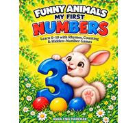 Funny Animals My First Numbers: Learn 0-10 with Rhymes, Counting & Hidden-Number Games