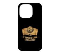 Funny AP World History Jeu de Mots If Genghis Khan So Khan You Coque pour iPhone 14 Pro