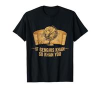 Funny AP World History Jeu de Mots If Genghis Khan So Khan You T-Shirt