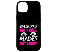 Funny appareln Girl Sarcastic Humor Did I Roll My Eyes? Coque pour iPhone 14 Plus