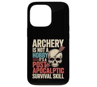 Funny Archery Not A Hobby It's Post Apocalyptic Skill Archer Coque pour iPhone 13 Pro