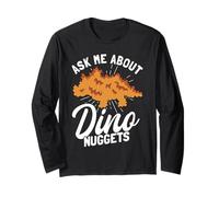 Funny Ask me About Nuggets Chicken Nugget Dinosaur Manche Longue