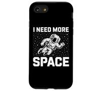 Funny Astronaut in Galaxy Graphic I Need More Space Coque pour iPhone SE (2020) / 7/8