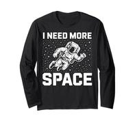 Funny Astronaut in Galaxy Graphic I Need More Space Manche Longue