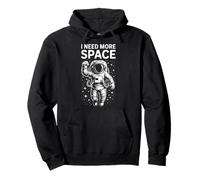 Funny Astronaut in Galaxy Graphic I Need More Space Sweat à Capuche