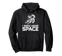 Funny Astronaut in Galaxy Graphic I Need More Space Sweat à Capuche