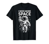 Funny Astronaut in Galaxy Graphic I Need More Space T-Shirt