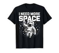 Funny Astronaut in Galaxy Graphic I Need More Space T-Shirt