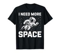 Funny Astronaut in Galaxy Graphic I Need More Space T-Shirt