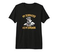Funny Ate My Homework Miniature Schnauzer Lover T-Shirt Haut de Gamme