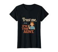 Funny Aunt Novelty Mother's Day Trust Me Skip T-Shirt