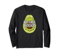Funny Avocado Lover But First Avocado Manche Longue