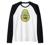 Funny Avocado Lover But First Avocado Manche Raglan