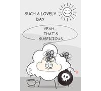 Funny Baa Notes: Such a Lovely Day - Yeah... That's Suspicious: A Seriously Skeptical Sheep’s Take on Sunny Days