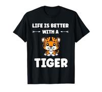 Funny baby cute tigers quote Life better with tiger T-Shirt