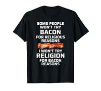 Funny Bacon, Won't Try Bacon, Humorous athée, Foodie T-Shirt