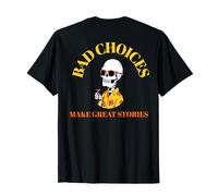 Funny Bad Choices Make Great Stories Squelette Cocktail Party T-Shirt