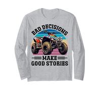 Funny Bad Decisions Good Stories Quad Quad UTV SxS Manche Longue
