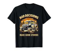 Funny Bad Decisions Good Stories Quad Quad UTV SxS T-Shirt