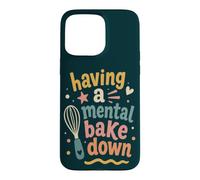 Funny Bake Baking Pun ayant Une Cuisson mentale Coque pour iPhone 15 Pro Max