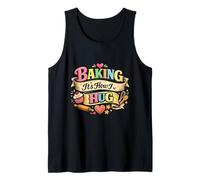 Funny Baking It's How I Hug Warm Love Home Bakers Débardeur