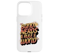 Funny Band Nerds Will Rule The World Cool Musical Nerd Coque pour iPhone 15 Pro Max
