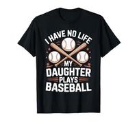Funny Baseball Parents Daughter Mom Mother Dad Father Blague T-Shirt