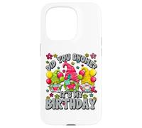 Funny Bday Gnomes for Women Did You GNOME Its My Birthday Coque pour iPhone 15 Pro