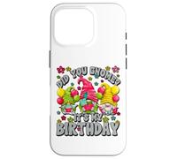 Funny Bday Gnomes for Women Did You GNOME Its My Birthday Coque pour iPhone 16 Pro