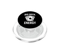 Funny Big Deck Energy Saying Sarcastique Humour PopSockets PopGrip pour MagSafe