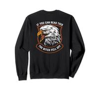 Funny Biker If You Can Read This The Bitch Fell Off Sweatshirt