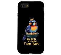 Funny Bird Lover My Birds Are Better Than Yours Coque pour iPhone SE (2020) / 7 / 8