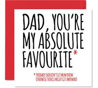 Funny Birthday Cards for Dad - Absolute Favourite - Joke Happy Birthday Card for Dad from Son Daughter, Humour Banter Birthday Gifts, 145mm x 145mm Father's Day Greeting Cards Gift for Daddy Papa