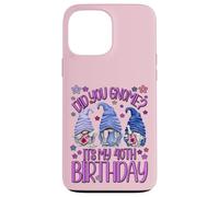 Funny Birthday Gnomes Did You GNOME Its My 40th Birthday Coque pour iPhone 13 Pro Max