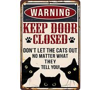 Funny Black Cat Warning Decor Retro Metal Tin Sign - Keep Door Closed Don't Let The Cats Out No Matter What They Tell You - Vintage Art Sign for Home Office Room Wall Decor Poster Gift 8x12 in
