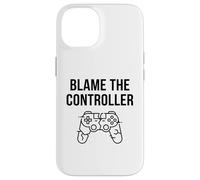 Funny Blame The Controller T-Shirt Humoristique pour Gamer Coque pour iPhone 14