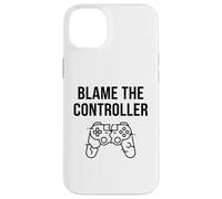 Funny Blame The Controller T-Shirt Humoristique pour Gamer Coque pour iPhone 14 Plus