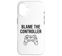 Funny Blame The Controller T-Shirt Humoristique pour Gamer Coque pour iPhone 16