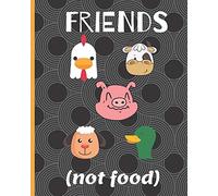 Funny Blank Vegan Recipe Cook Book to Write In - Friends Not Food: Blank Vegan Vegetarian CookBook For Everyone - Men, Dad, Son, Chefs, Kids, Daughter ... Cooking Book Journal - 8" x 10" 106 Pages