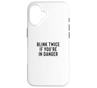 Funny Blink Twice If You're in Danger Joke Coque pour iPhone 16