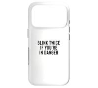 Funny Blink Twice If You're in Danger Joke Coque pour iPhone 17 Pro