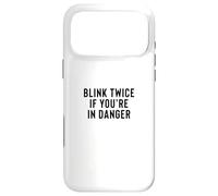 Funny Blink Twice If You're in Danger Joke Coque pour iPhone 17 Pro Max