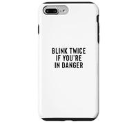 Funny Blink Twice If You're in Danger Joke Coque pour iPhone 7 Plus/8 Plus