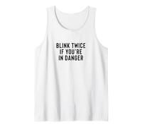 Funny Blink Twice If You're in Danger Joke Débardeur