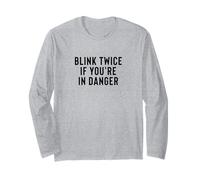 Funny Blink Twice If You're in Danger Joke Manche Longue